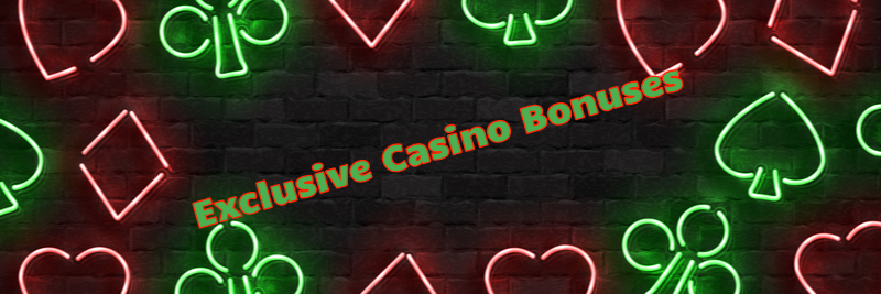 Exclusive Casino Bonuses